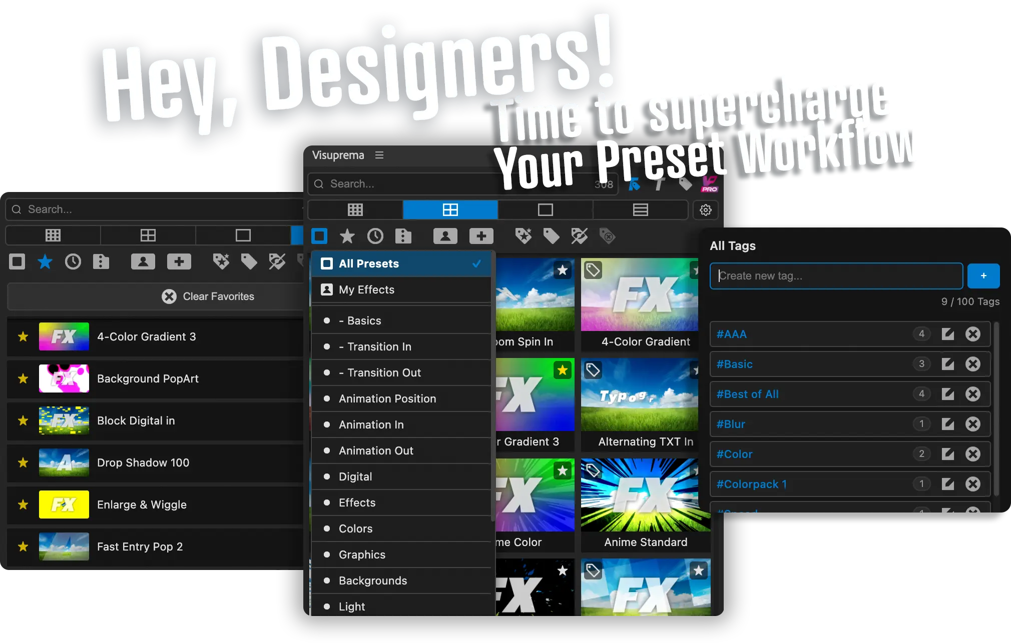 Three Screenshots of Visuprema - The Visual Preset Manager Plugin for After Effects - with Text: Hey Designers! Time to supercharge your Preset Workflow